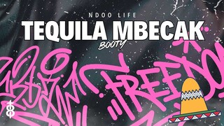 DJ TEQUILA MBECAK INDONESIAN BOUNCE BOOTLEG 2023 [NDOO LIFE]