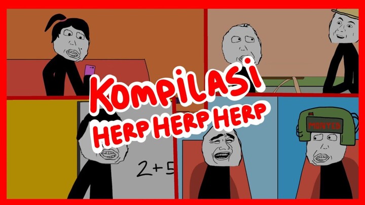 KOMPILASI HERP HERP HERP 3