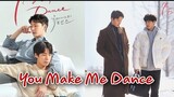 YOU MAKE ME DANCE( Bước Nhảy Chạm Đến tim Anh) Tập cuối review phim|Liệu cái kết sẽ như thế nào đây?