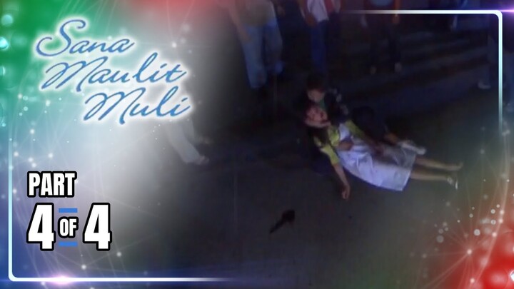 Sana Maulit Muli | Episode 9 (4/4) | May 25, 2024