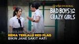 Highlight Episode 2 | Bad Boys VS Crazy Girls | Punya Cowok Red Flag Bikin Jane Sakit Hati