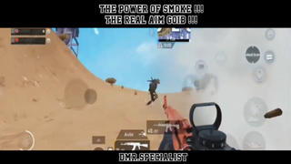 The Power Of Smoke !! The Real Aim Goib !!