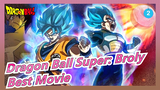 [Dragon Ball Super: Broly/AMV/Epic] It Must Be the Best Movie of Dragon Ball Series_2