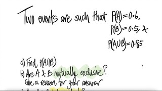 prob stat: Two events are such that P(A)=0.6, P(B)=0.5 & P(AUB)=0.85