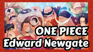 ONE PIECE | [Edward Newgate] Era Ini Bernama Janggut Putih!!!