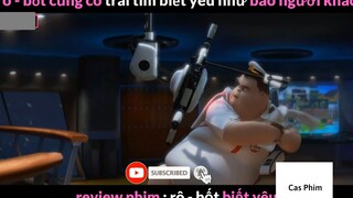 Tóm Tắt Robot biết yêu 4 #Casphim