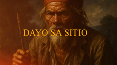 DAYO SA SITIO | (Aswang True Story)