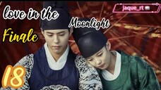 Title: Love in the Moonlight | Tagalog dubbed | kdrama (episode 18) Finale