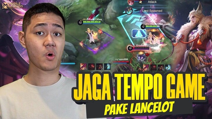 CARA JAGA TEMPO DAN COMEBACK SAAT KE PRESSURE PAKE LANCELOT - Mobile Legends