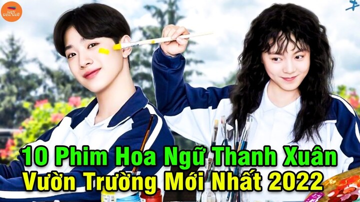 Top 10 Phim Thanh Xuân Vườn Trường Mới Nhất Năm 2022 Sở Hữu Dàn Diễn Viên Siêu Đẹp