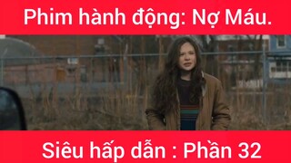 Phim hành động: Nợ Máu #32