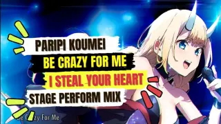 Eiko Stage Perfom Mix - I Steal Your Heart dan Be Crazy For Me - Paripi Koumei