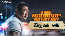 The Roundsup: No Way Out (2023) English Sub with CnK 🤞