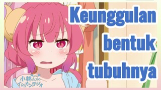 Keunggulan bentuk tubuhnya