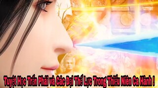 Thiếu Niên Ca Hành Phần 2 | Các Đại Thế Lực và Tuyệt Học Trấn Phái !