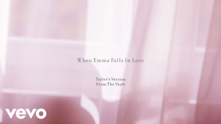 Taylor Swift - When Emma Falls in Love (Taylor’s Version) (Lyric Video)