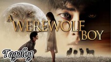 A WEREWOLF BOY | KOREAN MOVIE | TAGALOG DUB