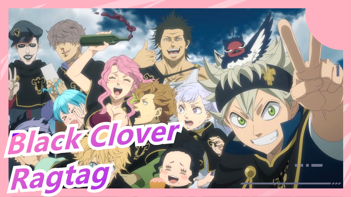 [Black Clover/MAD] Ragtag