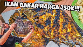 IKAN BAKAR SAMBAL SETAN Rp.250.000 RASANYA GIMANA!?