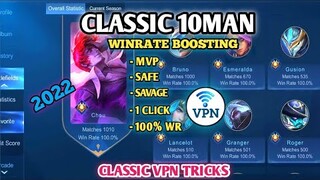 10 Man Classic  Winrate Boosting | VPN TRICKS 2022