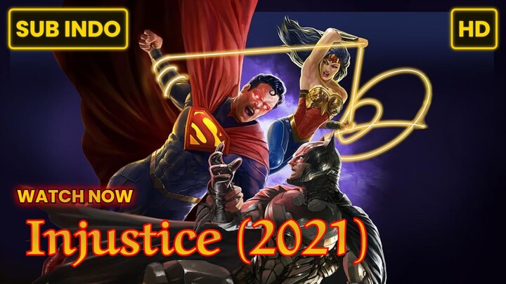 Injustice (2021) SUB INDO FULL HD