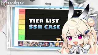 Tier List SSR Case Echocalypse - Echocalypse