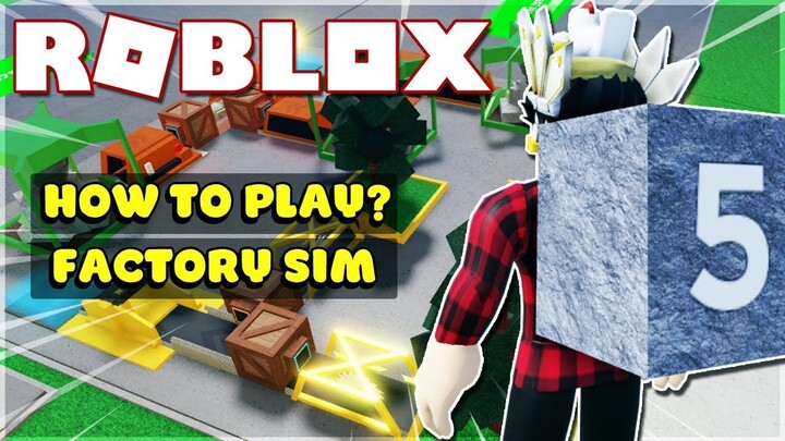 Roblox - Coi Video Này Xong Là Biết Chơi Game Liền! (Factory Simulator)