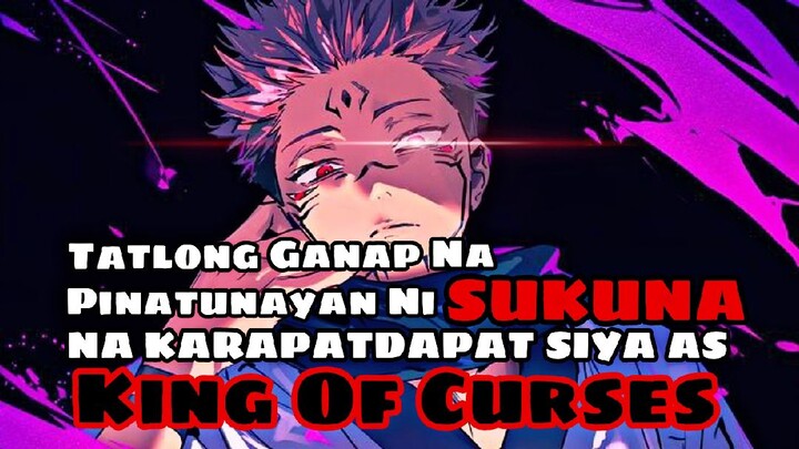 TATLONG GANAP NA IPINAKITA NI SUKUNA NA SIYA AY ANG KING OF CURSES!!