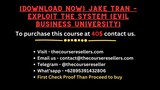 [Download Now] Jake Tran – Exploit the System (Evil Business University)
