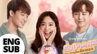 My Bubble Tea Episode 8|Eng Sub| หวานน้อยรัก100%