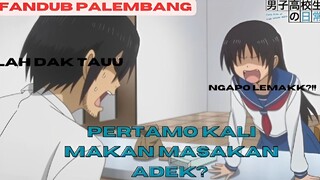 [fandub] EMANG MASAKAN ADEK LEMAK? | danshi koukousei nichijou dub indo