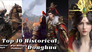 Top 10 Historical Donghua you Should Watch - Military/War/Political Donghua [ Ancient Myth ]