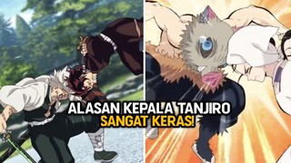 TERNYATA INI ALASAN KENAPA KEPALA TANJIRO SANGAT KERAS!