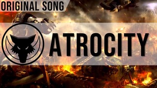 Atrocity - Original Song