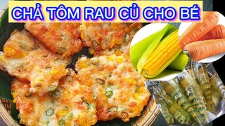 chả tôm rau củ chiên, món ăn vặt ngon cho bé ♥️♥️