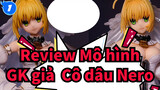Review Mô hình GK giả 
Cô dâu Nero_1