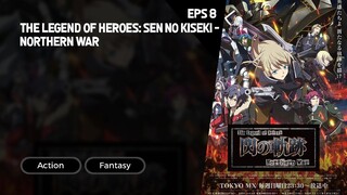 The Legend of Heroes: Sen no Kiseki - Northern War Episode 8 Subtitle Indo