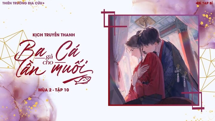 VIETSUB | KTT | BA LẦN GẢ CHO CÁ MUỐI || MÙA 2 ✢ TẬP 10