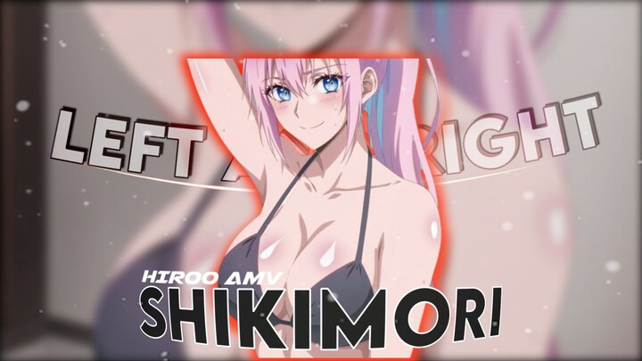 Left and Right -『 AMV Typography 』Shikimori