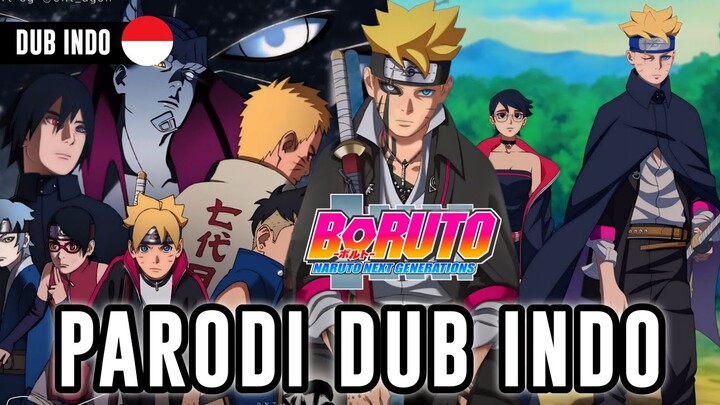 BORUTO PARODI DUB INDO || BORUTO NEXT GENERATION