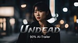 Undead: AI Trailer #Undead #MyChinaStory