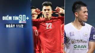 Điểm tin 90+ ngày 11/2 | ĐT Việt Nam vững Top 100 FIFA trong tháng 2; Đình Trọng rời CLB Hà Nội