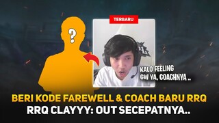 RRQ Clayyy Beri Kode Farewell dan Coach Baru RRQ ! Clayyy: Out Secepatnya..