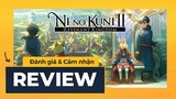 Ni No Kuni II: Revenant Kingdom | Cảm Nhận & Đánh Giá