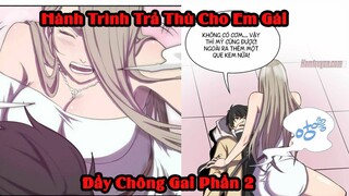 Hành Trình Đi Trả Thù Cho Em Gái Đầy Chông Gai | Phần 2 | Tóm Tắt Truyện Tranh