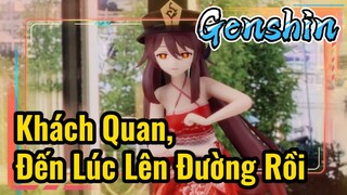 Khách Quan, Đến Lúc Lên Đường Rồi