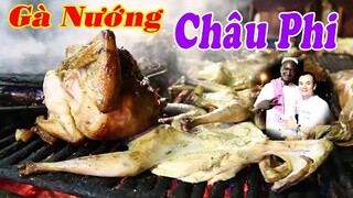 Cuộc sống ở Châu Phi||GÀ NƯỚNG ẩm thực đường phố|| Africans vlog