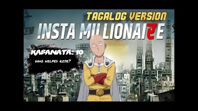 Insta Millionaire Tagalog Ep 10