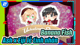 FOREVER LOVE | Banana Fish Ash x Eiji ngày lễ tình nhân_2