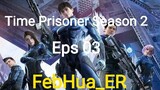 Time Prisoner Season 2  episode 03 (15) [[1080p]] Subtitle Indonesia